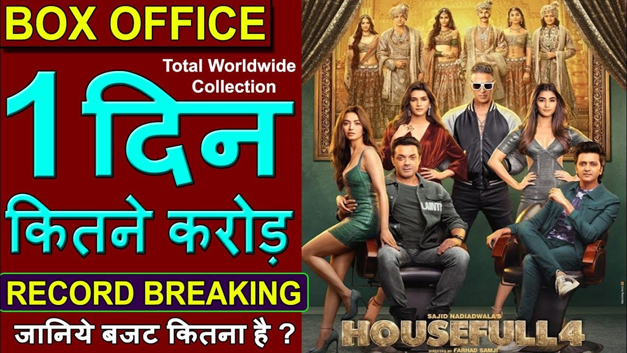 Housefull 4 Box Office Collection Day 1, Worldwide Collection and Budget