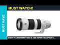 Sony FE 200600mm f5663 G OSS Super Telephoto Zoom Sony 70-200mm GM lens Review