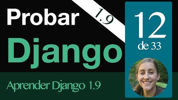 Probar Django 1.9 - 12 de 33 - Django Forms I (crear un formulario en forms.py)