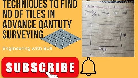 Technique to find no of tiles in Advance Quantity Surveying