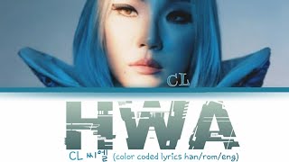 CL 씨엘 - Hwa (color coded lyrics han/rom/eng)