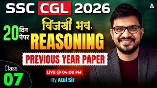 Ssc Cgl 2026  Ssc Cgl Reasoning Pyqs 7  Ssc Cgl Reasoning Practice Set By Atul Awasthi Sir