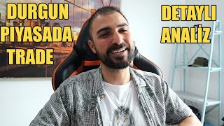 Durgun Piyasada Nasıl Para Kazanırız Temel Ve Teknik Değerlendirme