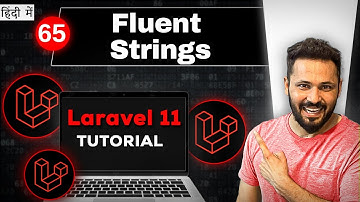 Laravel 11 tutorial in Hindi #65 Fluent Strings