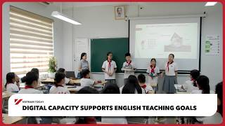 Digital capacity supports English teaching goals | Vietnam Today