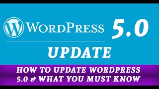 GUTENBERG WORDPRESS 5.0 - HOW TO UPDATE & WHAT YOU MUST KNOW ABOUT WOOCOMMERCE