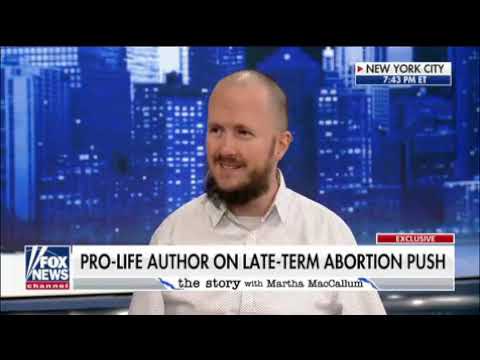 Pro life author Daniel Ritchie on Martha MacCallum