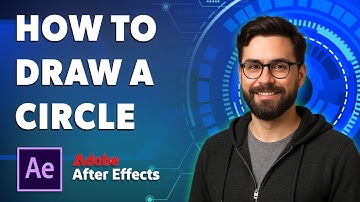 How To Draw A Circle In Adobe After Effects [2025 Guide]