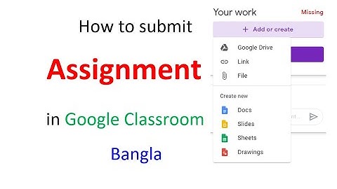 How to submit assignment in google classroom bangla tutorial