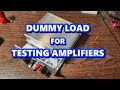 Resistor bank dummy load for testing amplifiers - DIY build