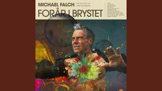 Video thumbnail of "Michael Falch - Om Lidt Bli’r Det Lyst"