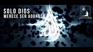 Allah Sólo Dios Merece Ser Adorado