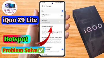 iqoo z9 lite 5g hotspot not working, iqoo z9 lite 5g hotspot settings