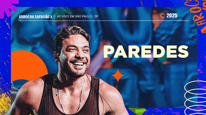 Wesley Safadão - Paredes - Arrocha Safadão 2