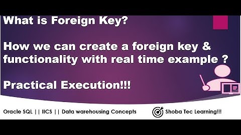 What is mean by Foreign key & their functionality? How we can create? Oracle SQL Interview Question