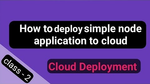 Heroku cloud deployment class 2 | How to deploy simple node application to cloud