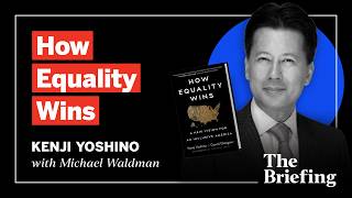 How Equality Wins (with Kenji Yoshino)