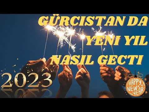 New year in Georgia,Tiflise Yeni Yıl için  gidilmeli mi? Gürcistanda Yeni Yıl nasil kutlaniyor?