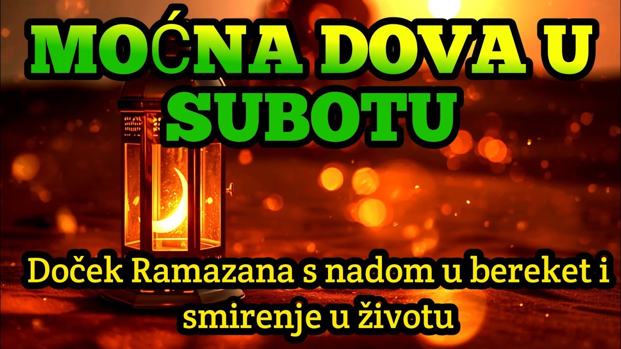Moćna dova u subotu:Doček Ramazana s nadom u bereket i smirenje u životu