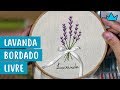 💮 Como fazer lavanda em bordado livre - Wagner Reis