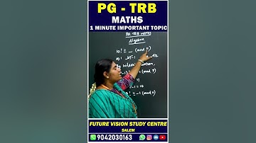 PG TRB - MATHS - 1 MINUTE IMPORTANT TOPICS