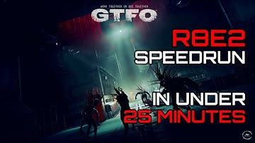 How We BROKE GTFOs HARDEST Level! - R8E2 in 24:42 [WORLD RECORD]