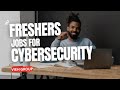 Cybersecurity jobs for freshers in india &amp; for experience | cybersecurity job opportunities in india