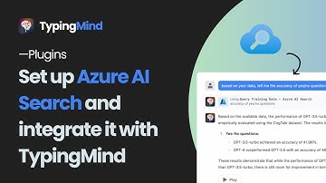 Set up Azure AI Search (Cognitive Search) and integrate it with TypingMind