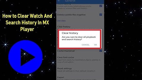 How to Clear Watch And Search History In MX Player