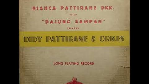 Didy Pattirane & Orkes: dajung sampan (Lokananta ARI-124, 1967)