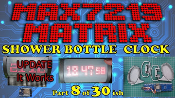 Desk 💻Matrix Max7219 LED NTP Clock In Shampoo Bottle - Mistakes were made & corrected 0059