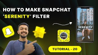 Serenity Snapchat Filter | Lens Studio Tutorial - 20 | How To Make Snapchat Filter