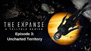 Telltale's The Expanse: Episode 3 - Uncharted Territory
