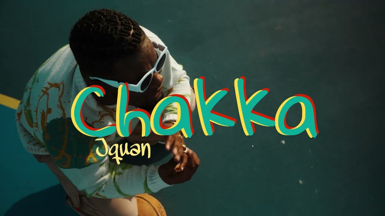 Jquan   Chakka Official Music Video