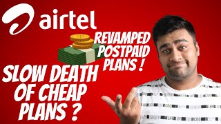 Airtel Revamped Postpaid Plans 2021 ! Slow Death of Cheap Plans ?