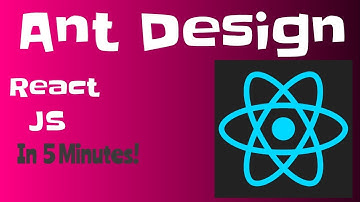 Ant Design: React JS in 5 Minutes!