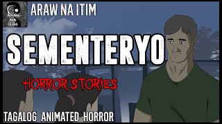 Sementeryo Horror Stories | Tagalog Animated Horror Stories | Pinoy Creepypasta