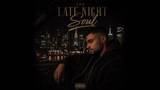 EDO – Late Night Soul (Official Audio)