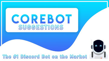 CoreBot | Suggestions System