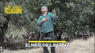 ELMER DE LA CRUZ - Luna