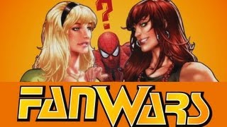 Spider-Man's True Love - Gwen Stacy vs Mary Jane - FanWars - Ep1