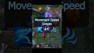 Insane Movement Speed Gragas