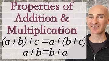 Associative and Commutative Properties of Addition & Multiplication