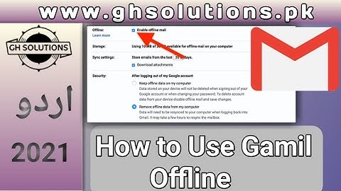 How to Use Gmail Offline || Use Gmail Without internet || in Urdu 2021