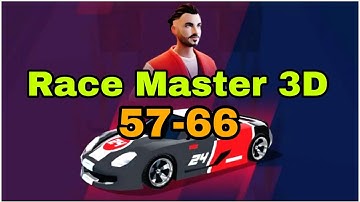 Race Master 3D_car racing 4k walkthrough gameplay ( iOS Android) level 57-66