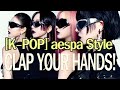 CLAP YOUR HANDS! - 한국어가사 K-POP Cover aespa Style (원곡: KOKIA)