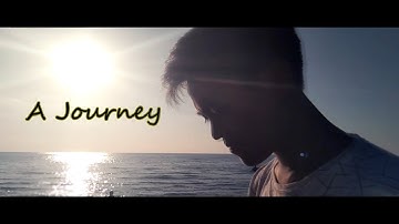 A JOURNEY - CINEMATIC VIDEO