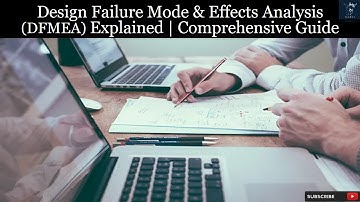 Design Failure Mode and Effects Analysis | Explained (DFMEA) Comprehensive Guide