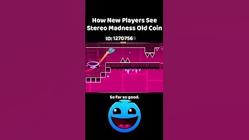 How New Players See Stereo Madness Old Coin?! #shorts