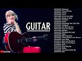 Top 40 Guitar Covers Of Popular Songs 2020 - Best Instrumental Guitar Music 2020